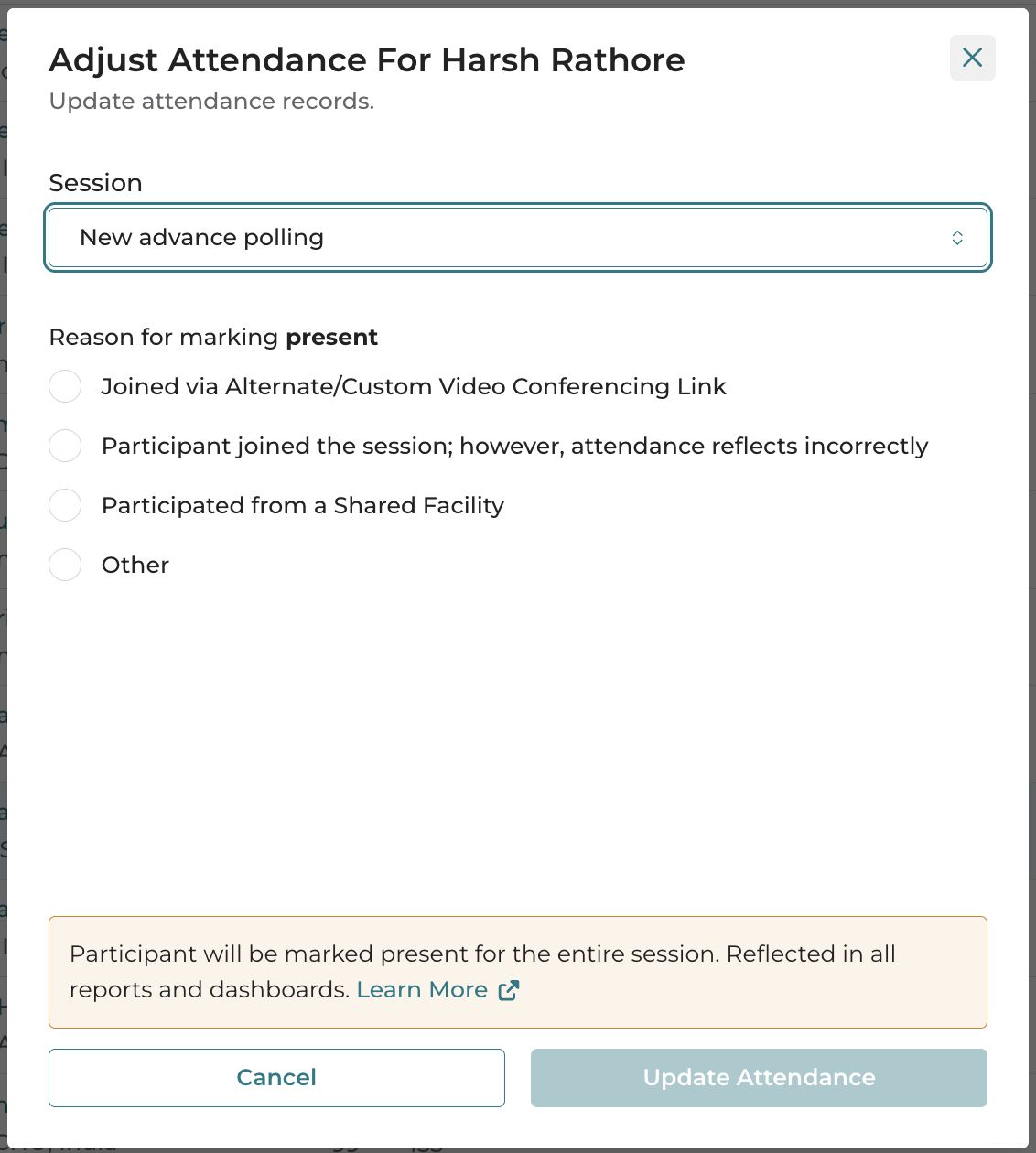 Adjusting a participants’ attendance to reflect the person was present.